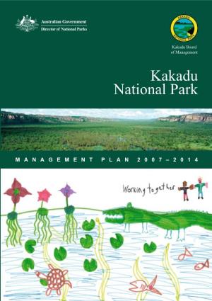 Kakadu National Park Management Plan 2007–2014 Akadu Is Aboriginal Kland