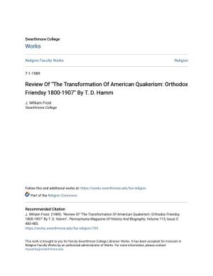 Review Of" the Transformation of American Quakerism: Orthodox Friendsy 1800-1907" by TD Hamm