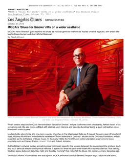 MOCA's 'Blues for Smoke' Riffs on a Wider Aesthetic" By: Michael Wilson Los Angeles Times October 27, 2012