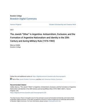 In Argentina: Antisemitism, Exclusion, and the Formation of Argentine Nationalism and Identity in the 20Th Century and During Military Rule (1976-1983)