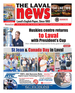 To Laval with President’S Cup Peter Abbandonato Sharpened His Hockey Game in Chomedeyy See Page 15 St Jean & Canada Day in Laval
