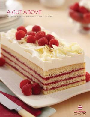 A Cut Above In-Store Bakery Product Catalog 2016