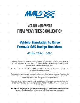 Vehicle Simulation to Drive Formula Sae Design Decisions