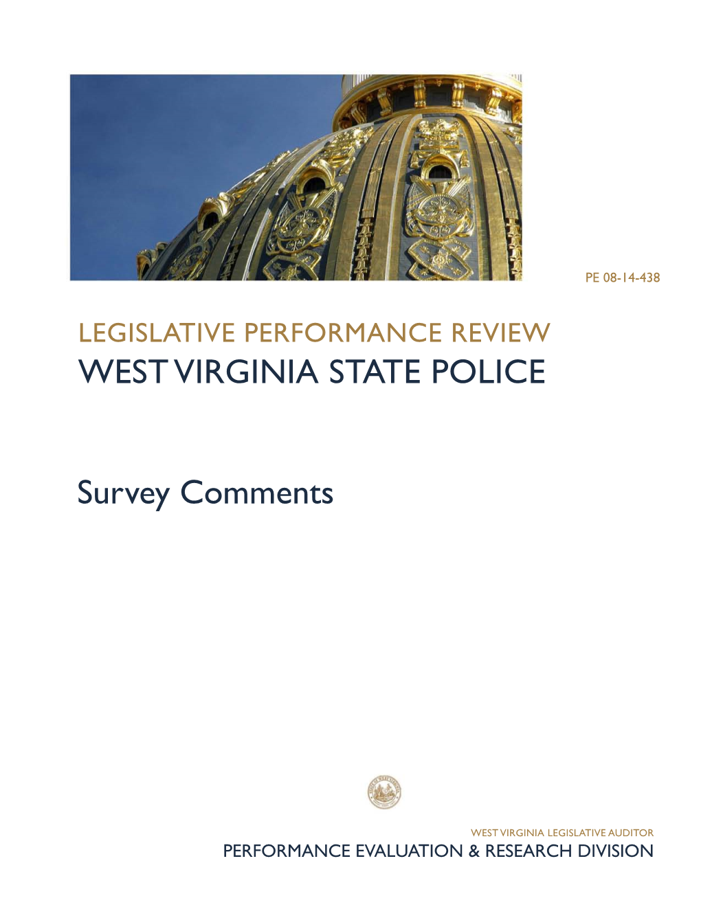 WEST VIRGINIA STATE POLICE Survey Comments
