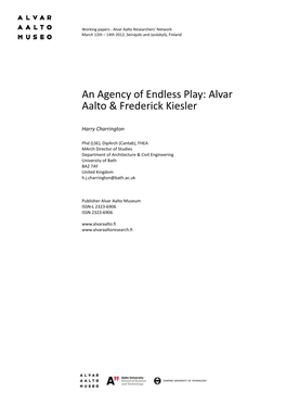 An Agency of Endless Play: Alvar Aalto & Frederick Kiesler