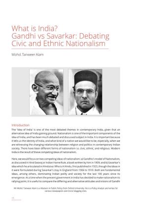 What Is India? Gandhi Vs Savarkar: Debating Civic and Ethnic Nationalism