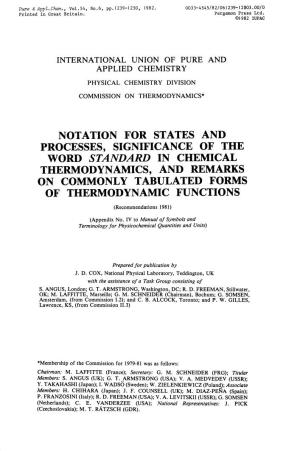 Notation for States and Processes, Significance of the Word Standard in Chemical Thermodynamics, and Remarks on Commonly Tabulated Forms of Thermodynamic Functions