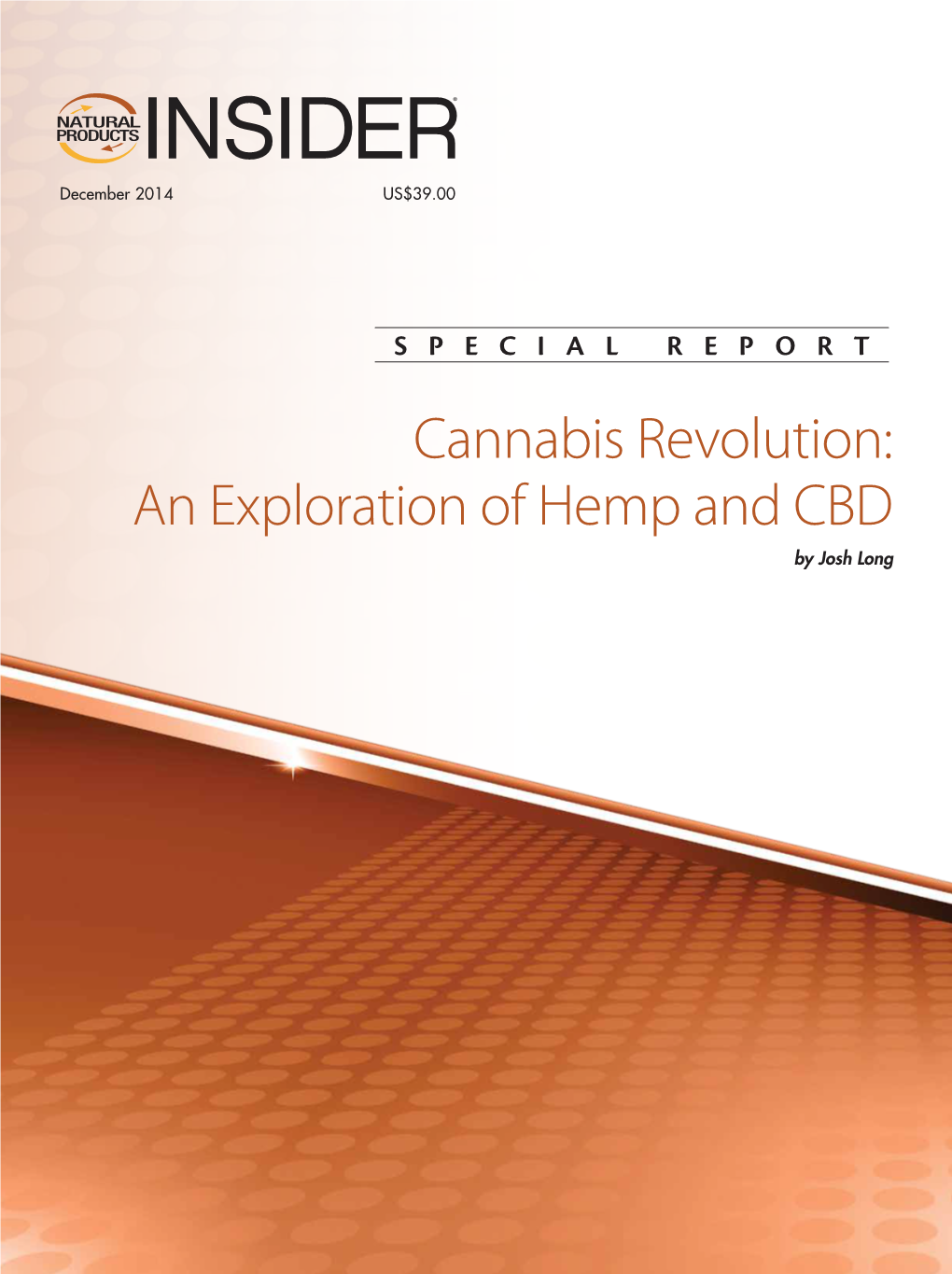 Cannabis Revolution: an Exploration of Hemp and CBD by Josh Long Cannabis Revolution: an Exploration of Hemp and CBD by Josh Long
