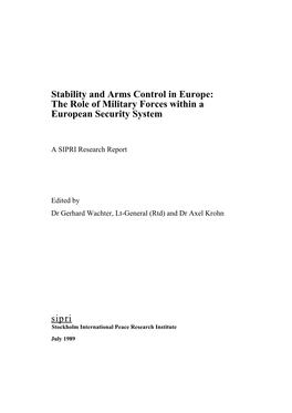 Stability and Arms Control in Europe: the Role of Military Forces Within a European Security System