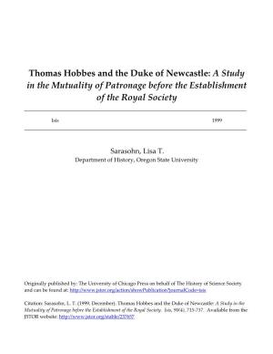 Thomas Hobbes and the Duke of Newcastle: a Study in the Mutuality of Patronage Before the Establishment of the Royal Society