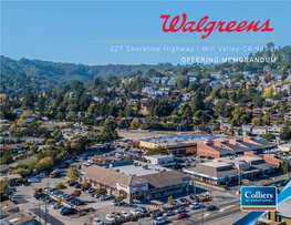 227 Shoreline Highway | Mill Valley CA 94941 OFFERING MEMORANDUM San Francisco Purchase Price: Sausalito $8,250,000