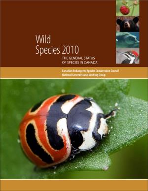 Wild Species 2010 the GENERAL STATUS of SPECIES in CANADA