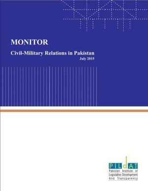 Civil-Military Relations in Pakistan Monitor July 2015 130815