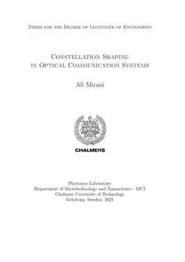 Constellation Shaping in Optical Communication Systems