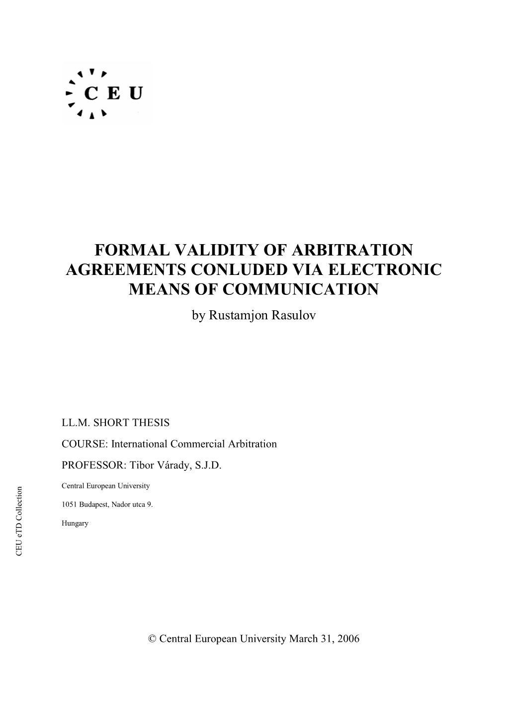 Formal Validity of Arbitration Agreements Conluded Via Electronic