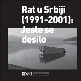 Rat U Srbiji (1991-2001): Jeste Se Desilo