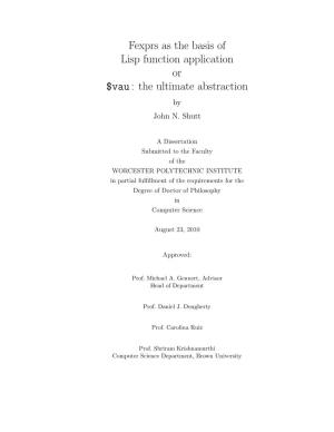 Fexprs As the Basis of Lisp Function Application Or $Vau : the Ultimate Abstraction by John N