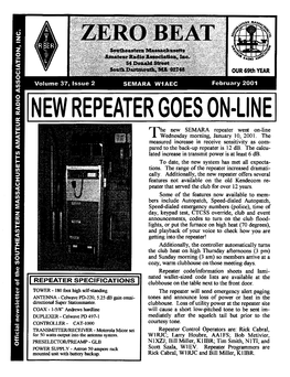REPEATER SPECIFICATIONS I the New SEMARA Repeater Went On-Line Wednesday Morning, January 10, 2001. the Measured Increase In
