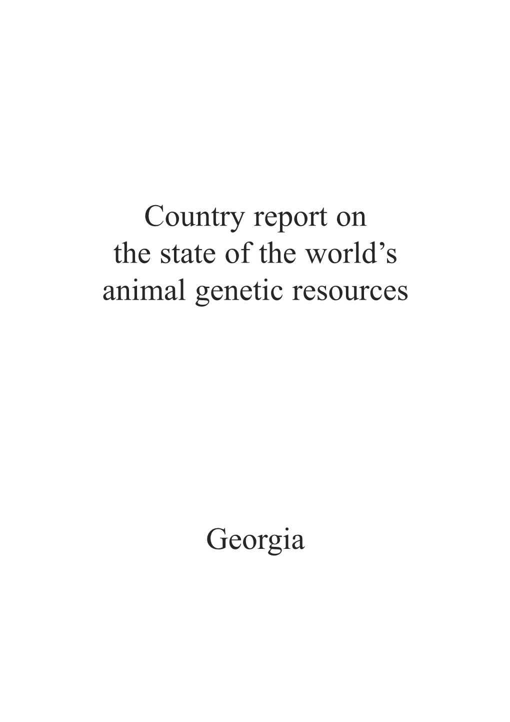 Country Report on the State of the World's Animal Genetic Resources