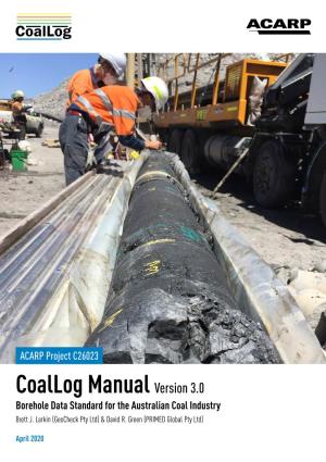 Coallog Manual Version 3.0 Borehole Data Standard for the Australian Coal Industry Brett J