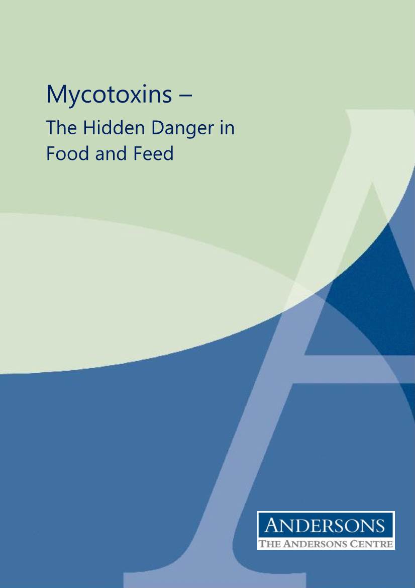 Mycotoxins – the Hidden Danger in Food and Feed