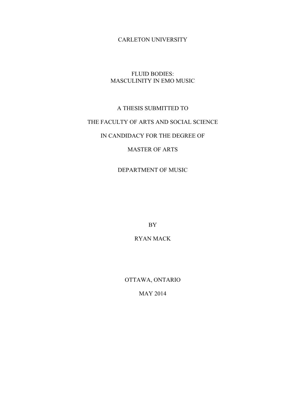 Masculinity in Emo Music a Thesis Submitted to the Faculty of Arts and Social Science in Candi