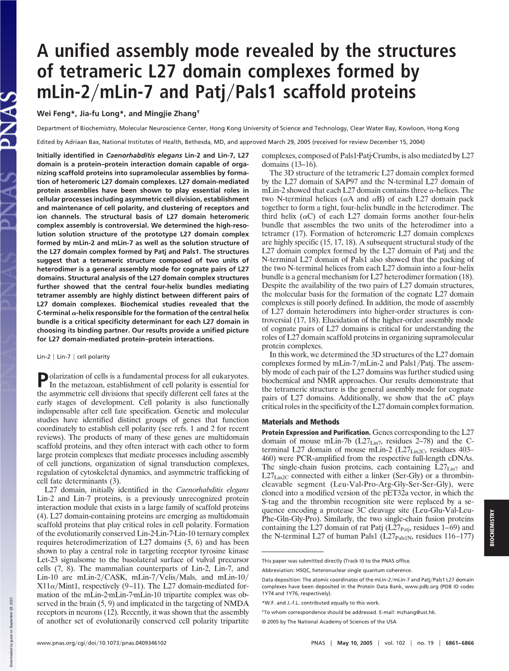 A Unified Assembly Mode Revealed by the Structures of Tetrameric L27 Domain Complexes Formed by Mlin-2͞Mlin-7 and Patj͞pals1 Scaffold Proteins