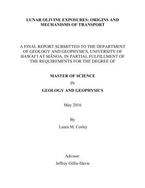 Lunar Olivine Exposures: Origins and Mechanisms of Transport