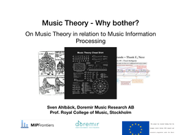 Music Theory - Why Bother? on Music Theory in Relation to Music Information Processing