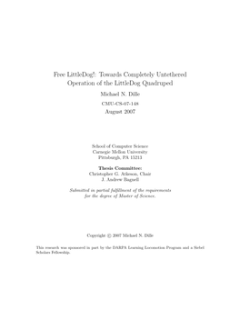 Towards Completely Untethered Operation of the Littledog Quadruped Michael N