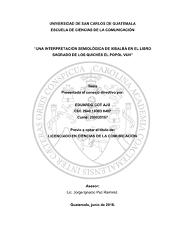 Una Interpretación Semiológica De Xibalbá En El Libro Sagrado De Los Quichés El Popol Vuh”