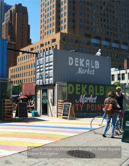 A Specific Look Into Downtown Brooklyn's Albee Square Daniel Cartagena