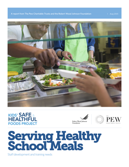 Serving Healthy School Meals Staff Development and Training Needs Contents