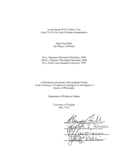 As the Bandit Will I Confess You: Luke 23.39-43 in Eariy Christian Interpretation Mark Gjen Bilby San Diego, California M.A., Na