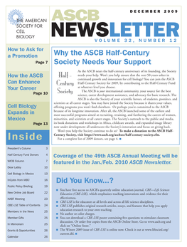 NEWSLETTER VOLUME 32, NUMBER 12 How to Ask for a Promotion Why the ASCB Half-Century Page 7 Society Needs Your Support