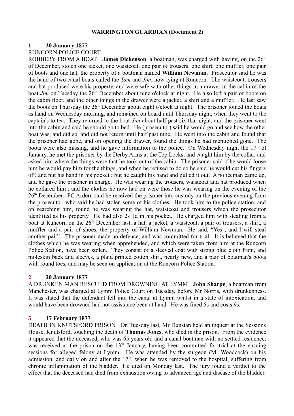 WARRINGTON GUARDIAN (Document 2) 1 20 January 1877 RUNCORN POLICE COURT ROBBERY from a BOAT James Dickenson, a Boatman, Was Ch