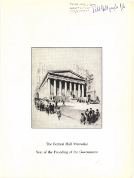 The Federal Hall Memorial Seat of the Founding of the Government