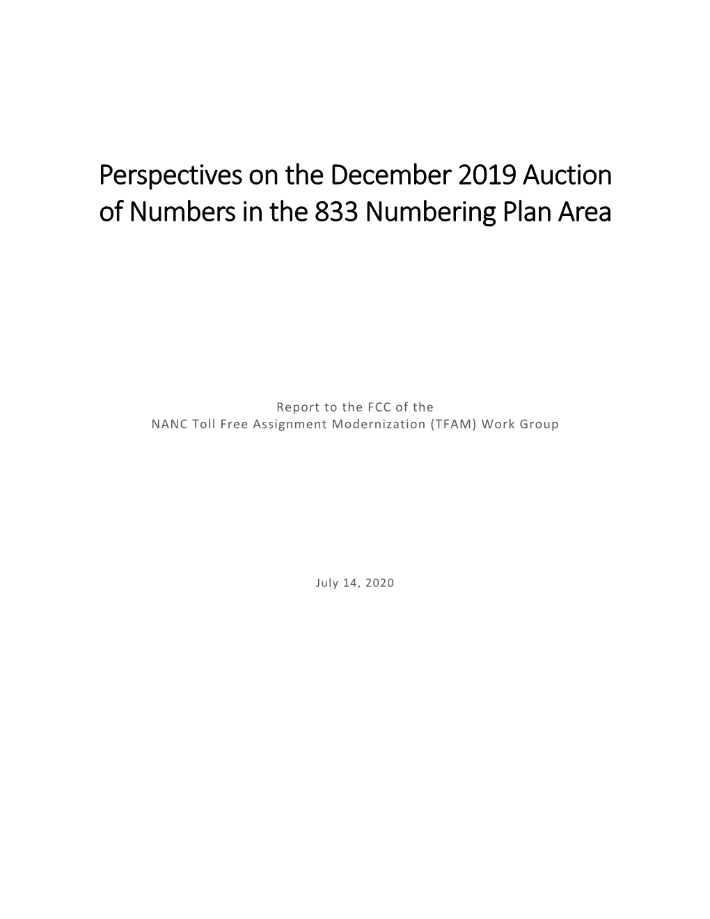 Perspectives on the December 2019 Auction of Numbers in the 833 Numbering Plan Area