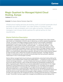 Magic Quadrant for Managed Hybrid Cloud Hosting, Europe Published: 28 June 2016