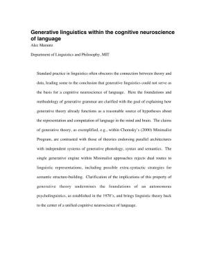 Generative Linguistics Within the Cognitive Neuroscience of Language Alec Marantz