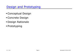 Conceptual Design Concrete Design Design Rationale Prototyping