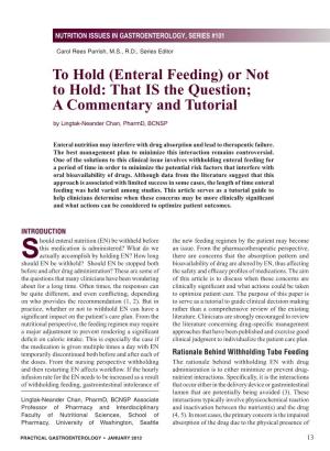 To Hold (Enteral Feeding) Or Not to Hold: That IS the Question; a Commentary and Tutorial