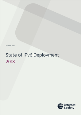 2018 ISOC Report on Ipv6 Deployment-Formatted