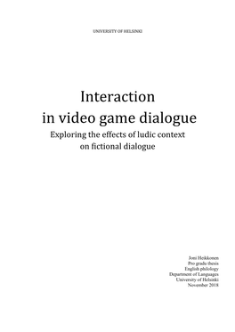 Interaction in Video Game Dialogue Exploring the Effects of Ludic Context on Fictional Dialogue