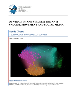 Of Virality and Viruses: the Anti- Vaccine Movement and Social Media