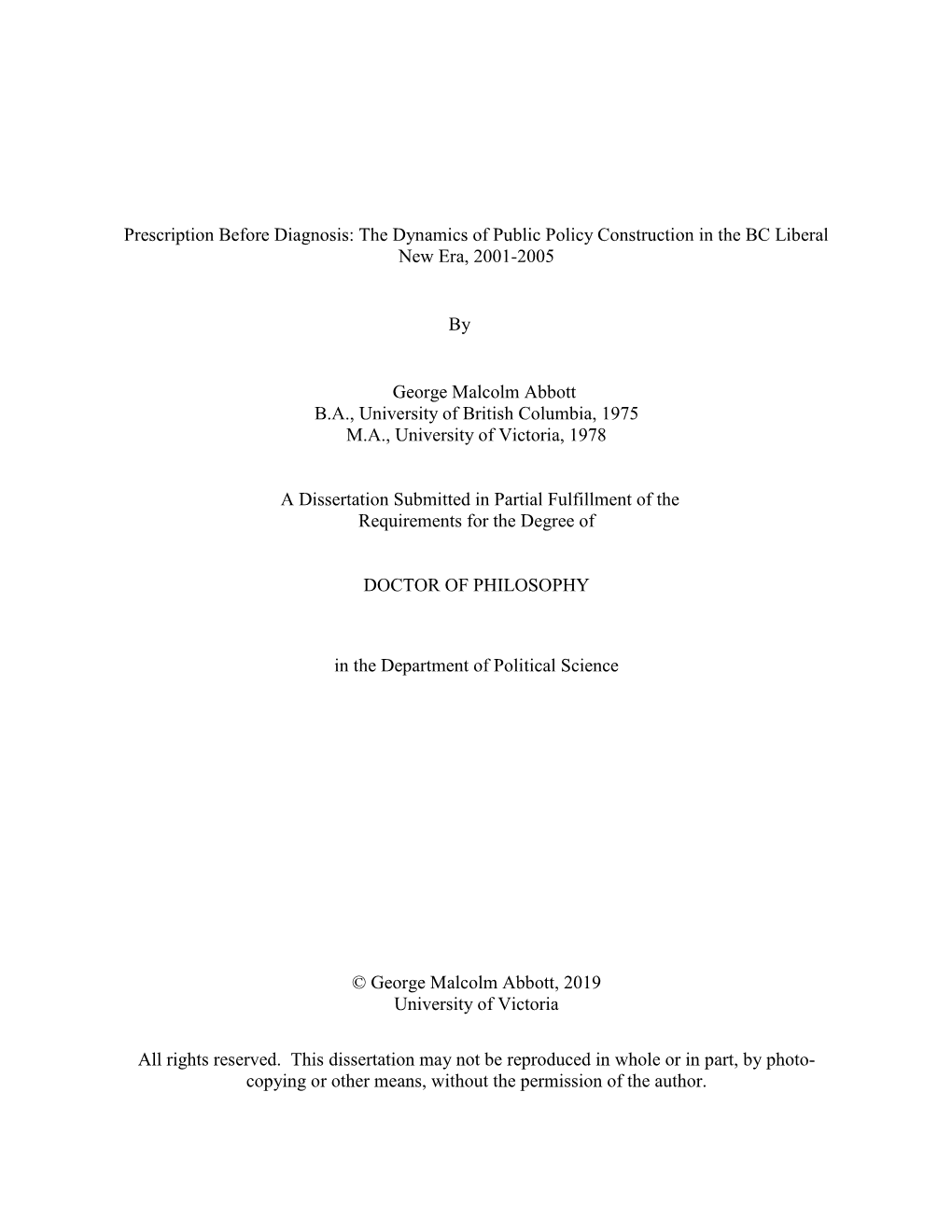 Prescription Before Diagnosis: the Dynamics of Public Policy Construction in the BC Liberal New Era, 2001-2005