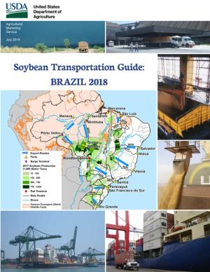 Soybean Transportation Guide: Brazil 2018 (Pdf)