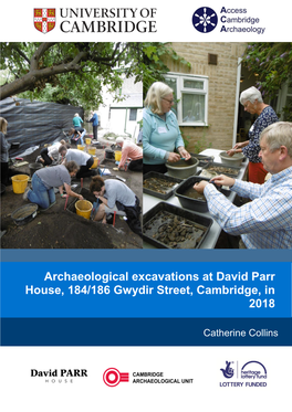 Archaeological Excavations at David Parr House, 184/186 Gwydir Street, Cambridge, in 2018