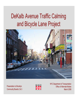 Dekalb Avenue Traffic Calming and Bicycle Lane Project