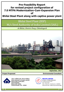 Bhilai Steel Plant Along with Captive Power Plant Bhilai Steel Plant (BSP) M/S Steel Authority of India Limited (SAIL) at Bhilai, District Durg, Chhattisgarh